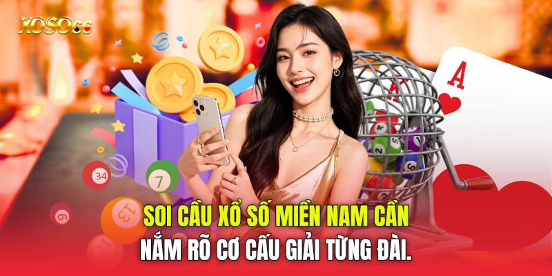 soi cầu xổ số miền Nam cần nắm rõ cơ cấu giải từng đài.